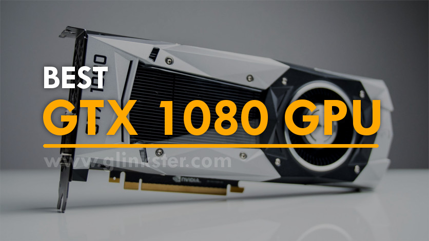 Best GTX 1080